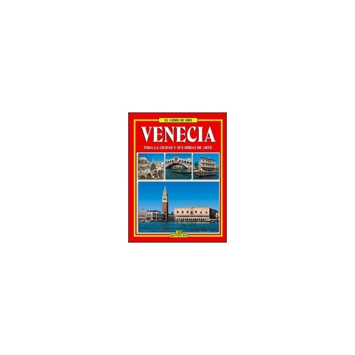 El libro de oro de VENECIA. 220 ilustraciones en colores